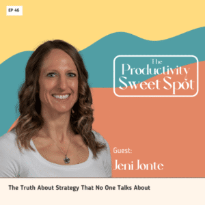 EP 46 The Truth About Strategy That No One Talks About
with Jeni Jonte