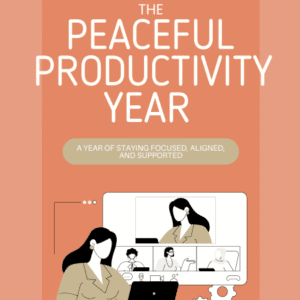 The Peaceful Productivity Year annual membership