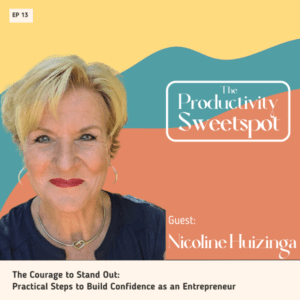 EP 13 The Courage to Stand Out: Practical Steps to Build Confidence as an Entrepreneur with Nicoline Huizinga
