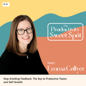 EP2 - Heather Chauvin EP 81 Stop Avoiding Feedback: The Key to Productive Teams and Self-Growth with Emma Collyer
